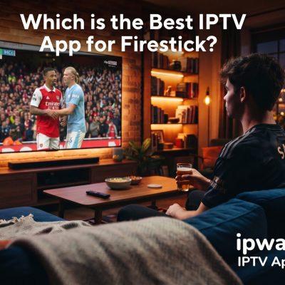 IPTV apps for Firestick